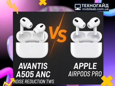 Avantis A505 ANC vs Apple AirPods Pro: чи варто переплачувати за бренд?